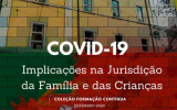 COVID-19: Implicações na Jurisdição da Família e das Crianças (e-book)