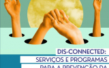 Projeto DISCONNECTED: Serviços e Programas para a prevenção da violência contra as mulheres e crianças com deficiência intelectual e psicossocial